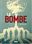 :DIVERS  BD HISTORIQUE:La Bombe:DIDIER ALCANTE::Histoire|Guerre:S2020/A2020: