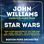 S20150101,A20160106,Studio*CD double***DSQ1186.htm***...:...|JOHN WILLIAMS|2015-Conducts Music From Star Wars